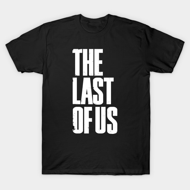 The Last Of Us T-Shirt by Hounds_of_Tindalos